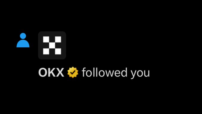 A dark notification screen showing that the OKX cryptocurrency exchange has followed a user, featuring a blue profile icon and the OKX logo.