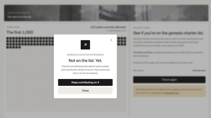 A screenshot showing a popup that reads 'GENESIS ALLOCATION IN PROGRESS' and 'Not on the list. Yet.' with buttons to 'Keep contributing on X' or 'Close'.