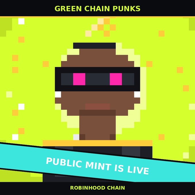 A promotional graphic for "Green Chain Punks" featuring a pixel art character with pink-visor sunglasses against a neon green pixelated background, announcing "PUBLIC MINT IS LIVE" on the Robinhood Chain, matching the post's call-to-action for users to mint their NFT now on OpenSea.