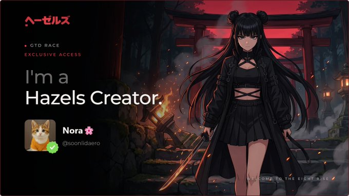 The image features an anime-style illustration of a dark-haired female warrior in black attire holding a glowing sword, set against a red-lit torii gate backdrop with Japanese text reading "ヘーゼルス" (Hazels), alongside the text "I'm a Hazels Creator" and a profile card showing "Nora @soonlidaero" under the heading "GTD RACE EXCLUSIVE ACCESS." This promotional graphic ties to the post's message by advertising the Hazels NFT collection's creator access opportunity, complementing the caption's emphasis on the project's fair, no-paywall mint structure and community-driven model.