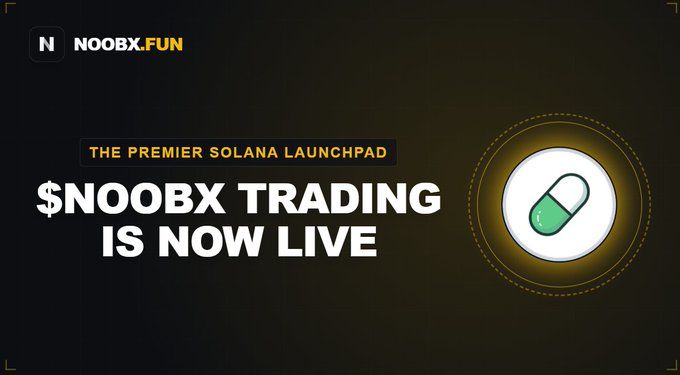 A promotional graphic for $NOOBX on Noobx.Fun, featuring a green pill icon on a black background with text reading "THE PREMIER SOLANA LAUNCHPAD" and "$NOOBX TRADING IS NOW LIVE."