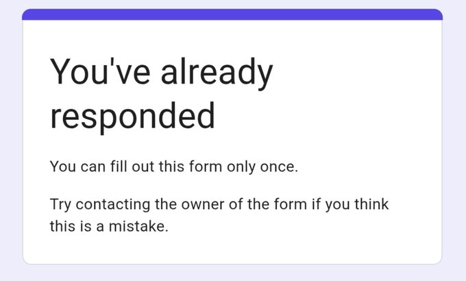 A form submission confirmation message displays the text 'You've already responded' with a note that 'You can fill out this form only once.'