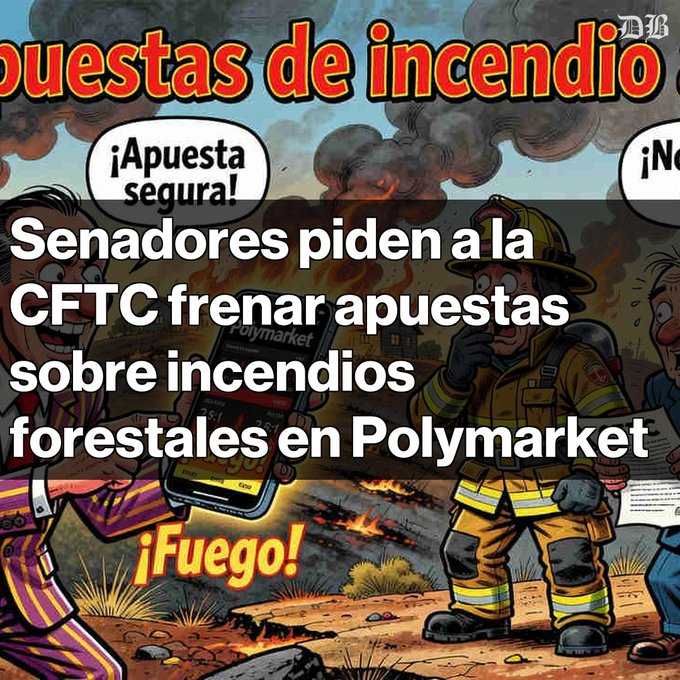 A Spanish-language news graphic with the headline 'Senadores piden a la CFTC frenar apuestas sobre incendios forestales en Polymarket' (Senators ask the CFTC to stop bets on forest fires on Polymarket), overlaid on a cartoon showing firefighters and a phone displaying 'Polymarket'.