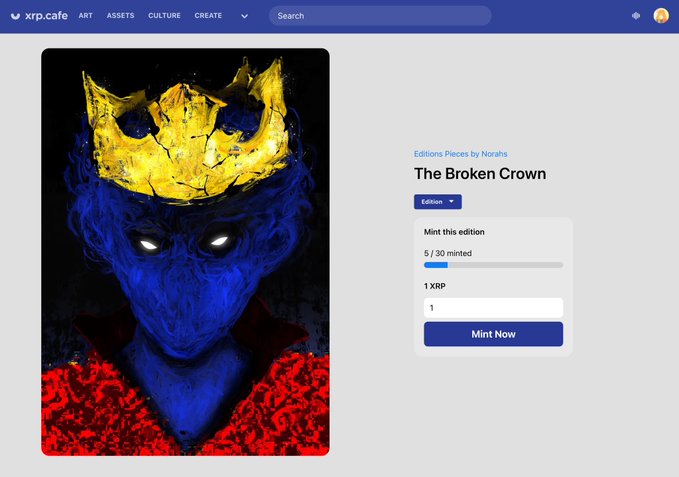 A screenshot of the xrp.cafe website showing an NFT titled 'The Broken Crown' from the 'Editions Pieces by Norahs' collection, with 5/30 minted and a 'Mint Now' button.