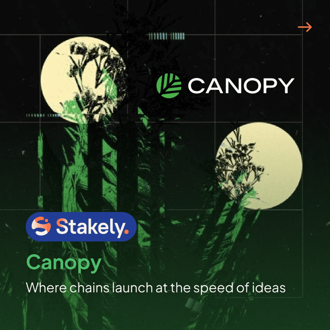 A promotional graphic featuring the Canopy and Stakely logos, with the tagline 'Where chains launch at the speed of ideas' over a green and dark background with plant imagery.
