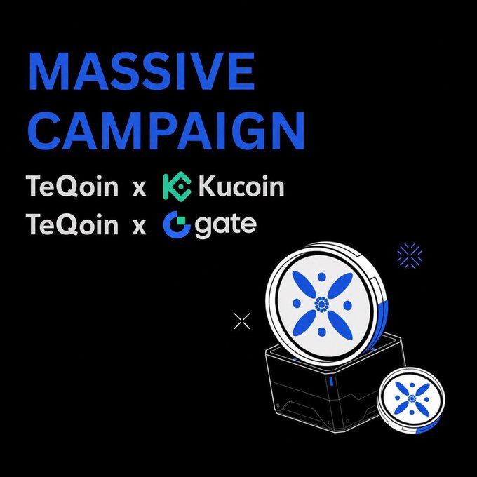 A promotional graphic for a 'MASSIVE CAMPAIGN' featuring TeQoin partnered with crypto exchanges KuCoin and Gate.