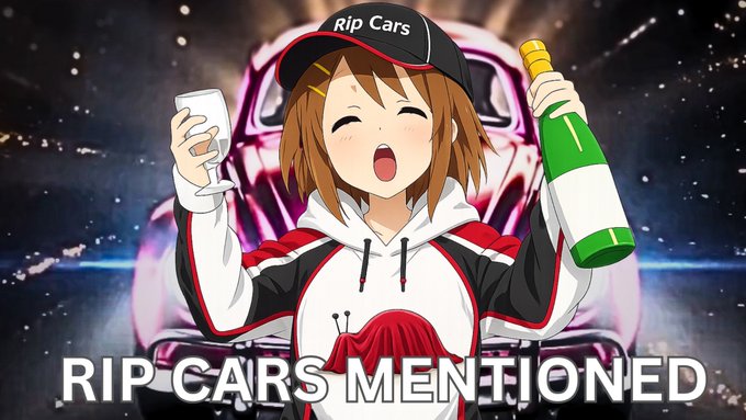 An anime-style illustration of a girl in a hoodie and 'Rip Cars' cap holding a wine glass and bottle, with the text 'RIP CARS MENTIONED' overlaid at the bottom against a stylized car background.