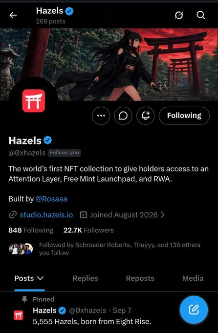 Twitter/X profile page for 'Hazels' (@0xhazels) with 22.7K followers, described as 'The world's first NFT collection to give holders access to an Attention Layer, Free Mint Launchpad, and RWA.'