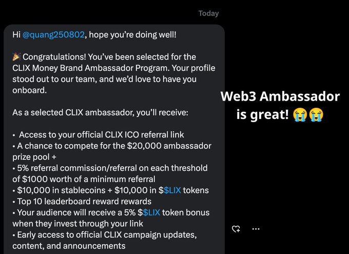 A screenshot of a direct message congratulating @quang250802 on being selected for the CLIX Money Brand Ambassador Program, listing perks including a $20,000 prize pool, 5% referral commissions, and up to $20,000 in rewards (USDT + $LIX tokens), with an added caption "Web3 Ambassador is great! 😭😭" celebrating the opportunity.