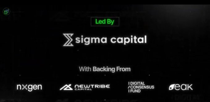 A black screen displays 'Led By sigma capital' with 'With Backing From' logos including nxgen, newtribe capital, Digital Consensus Fund, and peak.