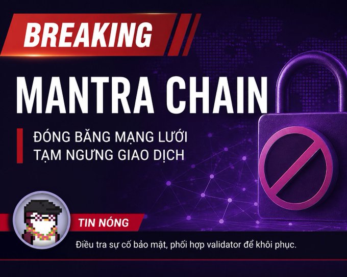 Breaking news graphic about Mantra Chain with text 'ĐỒNG BẰNG MẠNG LƯỚI TẠM NGƯNG GIAO DỊCH' and subtitle 'Điều tra sự cố bảo mật, phối hợp validator để khôi phục,' featuring a lock icon with a prohibition symbol.