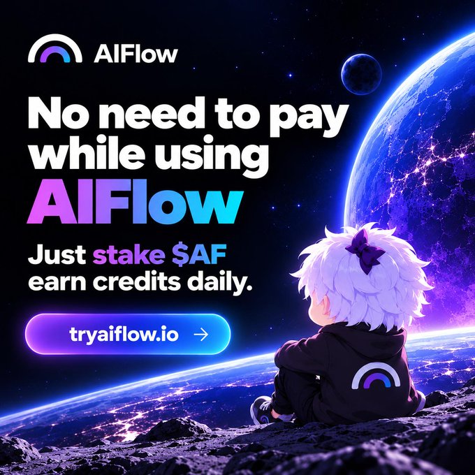 AIFlow promotional image featuring an anime-style character sitting on a rocky surface overlooking a glowing blue Earth, with the text "No need to pay while using AIFlow - Just stake $AF earn credits daily" and a CTA button linking to tryaiflow.io. The cosmic backdrop and character imagery complement the post's message about using staked $AF tokens to earn daily AI credits for inference, emphasizing a pay-with-crypto model instead of direct payment.