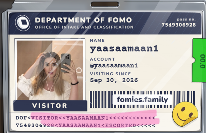 A digital ID card styled as a 'Department of FOMO - Office of Intake and Classification' visitor pass for username 'yaasaaman1' on the website 'fomies.family'.