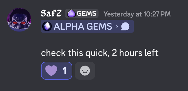 A Discord message from user "SafE GEMS" posted yesterday at 10:27 PM in the ALPHA GEMS channel saying "check this quick, 2 hours left" with a purple heart reaction.