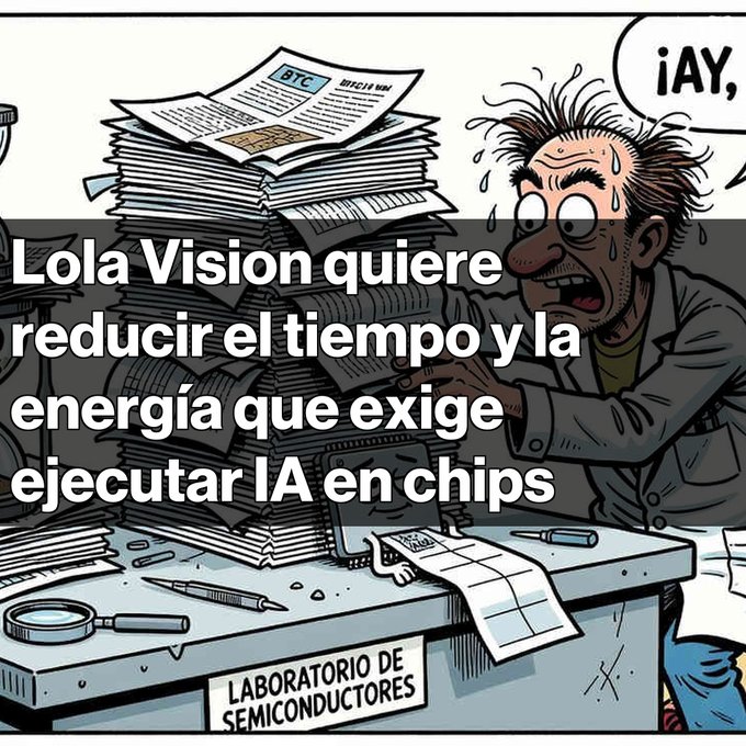 A stressed, sweating man at a "Laboratorio de Semiconductores" desk is overwhelmed by towering stacks of paper, captioned in Spanish: "Lola Vision quiere reducir el tiempo y la energía que exige ejecutar IA en chips." The illustration visually echoes the article's theme of Lola Vision's struggle to automate the manual, labor-intensive process of configuring AI on new chips.