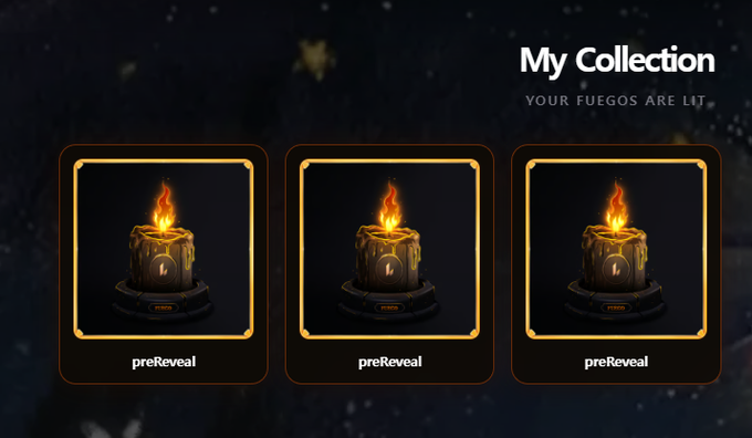 A 'My Collection' screen showing three 'preReveal' NFTs depicting flaming candles/urns with the tagline 'YOUR FUEGOS ARE LIT'.