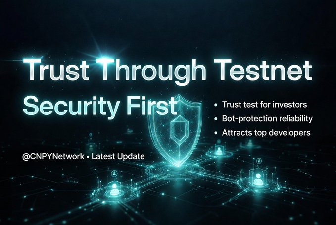 A futuristic digital graphic featuring a glowing shield with the headlines "Trust Through Testnet" and "Security First," alongside bullet points highlighting "Trust test for investors," "Bot-protection reliability," and "Attracts top developers," credited to @CNPYNetwork. The image visually reinforces the post's message about how testnets serve as a security and credibility measure for projects before mainnet launches.