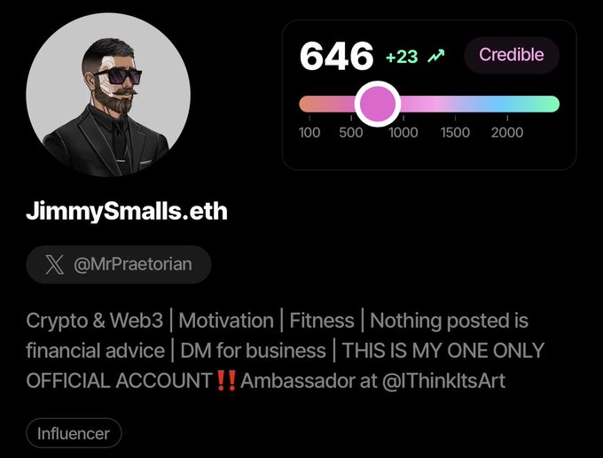 A profile card for 'JimmySmalls.eth' (@MrPraetorian) showing a Credible score of 646, with bio listing 'Crypto & Web3 | Motivation | Fitness | Ambassador at @IThinkItsArt' tagged as an Influencer.