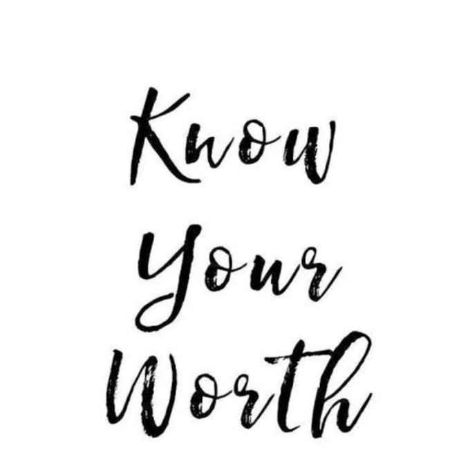 Black brush calligraphy on a white background reads "Know Your Worth" in three stacked lines.