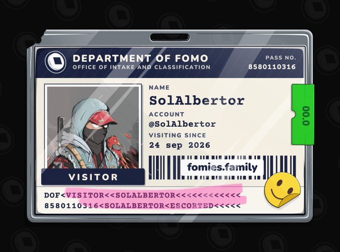 A digital ID badge from the 'Department of Fomo, Office of Intake and Classification' for visitor SolAlberTor, account @SolAlbertor, visiting since 24 sep 2026, issued by fomies.family.