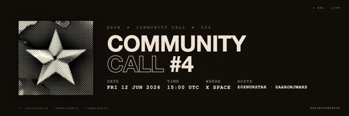 The image features a banner that reads "Community Call #4" written in white text against a black background. The banner also includes an image of a star, which adds visual interest to the design. Below the star, there are details about the upcoming community call, including the date and time it will take place (7 PM - 9 PM) and the name of the event (Community Call #4). Additionally, there is information about the hashtag "#aeonframework fam" that might be related to the event or the people involved.