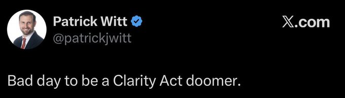 A screenshot of a tweet by Patrick Witt (@patrickjwitt) on X.com that reads, 'Bad day to be a Clarity Act doomer.'