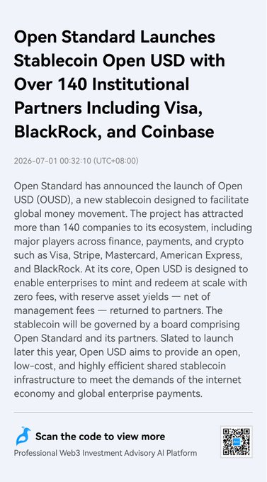 News article titled 'Open Standard Launches Stablecoin Open USD with Over 140 Institutional Partners Including Visa, BlackRock, and Coinbase', dated 2026-07-01, announcing the OUSD stablecoin for global money movement.