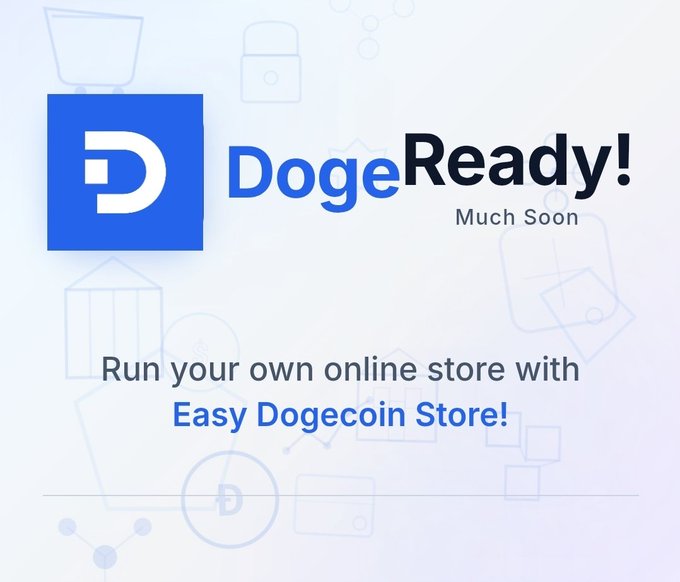 The image features a blue square with white text that reads "DOGE-READY! Much soon!". Below this, there are two lines of text that read "Run your own online store with EASY DOGE coin store!" and "Easy Dogecoin Store!". The background is a light purple color.