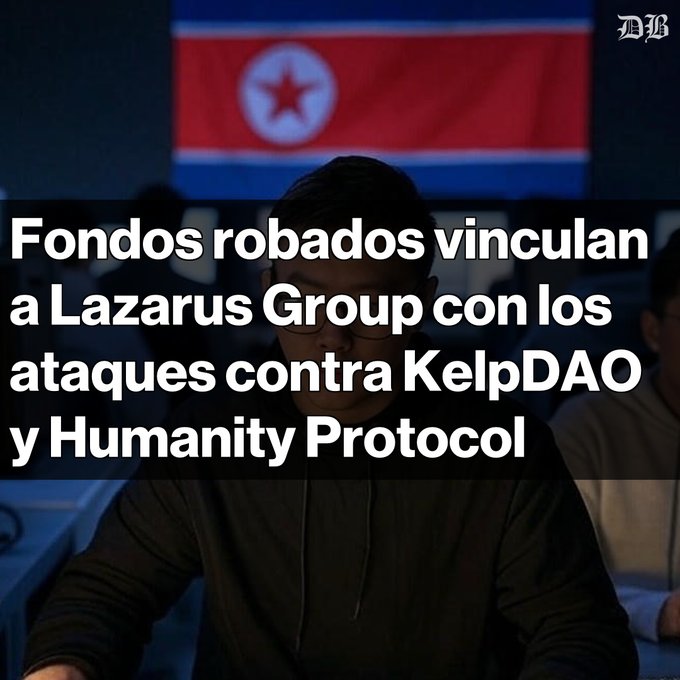 A dark, stylized image shows a person wearing glasses and a hoodie working at a computer, with the North Korean flag displayed in the background. Bold white Spanish text overlays the scene, reading "Fondos robados vinculan a Lazarus Group con los ataques contra KelpDAO y Humanity Protocol" ("Stolen funds link Lazarus Group to attacks against KelpDAO and Humanity Protocol"). The visual reinforces the article's claim about North Korean hacking involvement in these crypto exploits, with the flag directly symbolizing the state-sponsored attribution to the Lazarus Group.