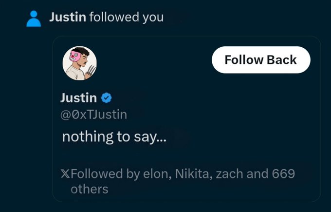 A social media notification shows that "Justin (@0xJustin)" with a verified checkmark followed the user, displaying a "Follow Back" button and noting he is followed by Elon, Nikita, zach and 669 others. The post suggests the user is debating whether to follow back or block Justin, who allegedly unfollows repeatedly to bait follow-backs.