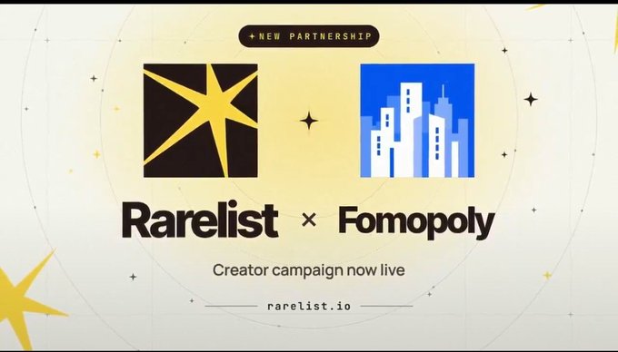A promotional graphic announces “NEW PARTNERSHIP” between “Rarelist × Fomopoly,” with the text “Creator campaign now live” and “rarelist.io.”