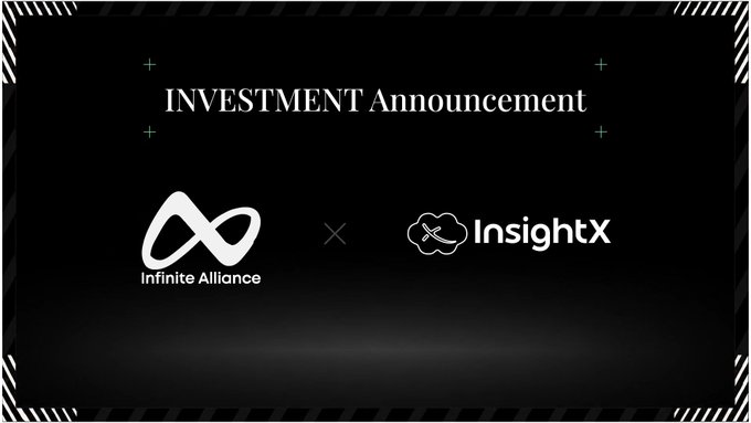 A black announcement graphic reads 'INVESTMENT Announcement' featuring the logos of 'Infinite Alliance' and 'InsightX' separated by a multiplication symbol.