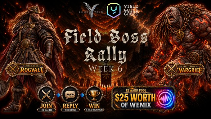 Promotional banner for 'Field Boss Rally Week 6' by Yield Guild Games, featuring boss characters 'Rogrvalt' and 'Vargrief' with a $25 WEMIX reward pool.