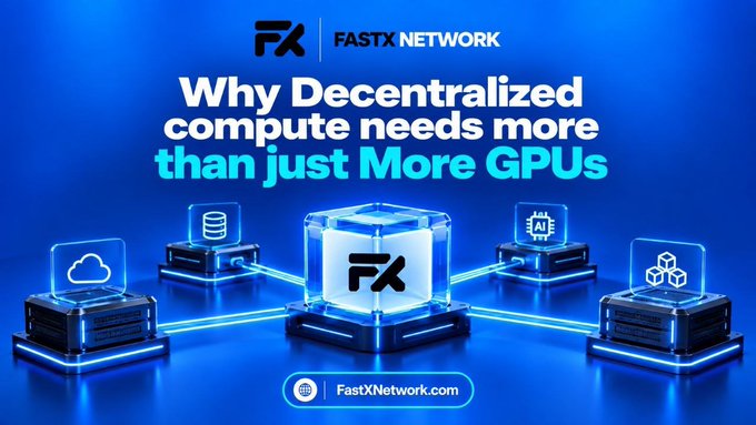 An advertisement for FASTX NETWORK with the text 'Why Decentralized compute needs more than just More GPUs' and 'FastXNetwork.com' is displayed against a blue background featuring tech-themed icons.