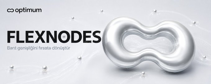 A promotional banner for "optimum FLEXNODES" with Turkish text "Bant genişliğini fırsata dönüştür" alongside a 3D silver infinity-shaped object.