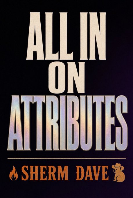 Bold title card reading "ALL IN ON ATTRIBUTES" with "SHERM DAVE" beneath it, featuring a flame icon and a koala mascot against a black background, serving as the cover art for Sherm and Dave's weekly VeeFriends breakdown show.
