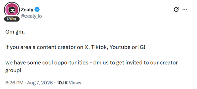 A tweet from Zealy (@zealy_io) announcing cool opportunities for content creators on X, Tiktok, YouTube, or IG, posted at 6:26 PM on Aug 7, 2026, with 10.1K views.