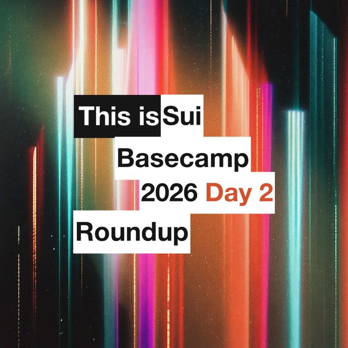 Title graphic reading 'This is Sui Basecamp 2026 Day 2 Roundup' against a background of colorful, glitchy vertical light streaks.